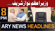 ARY News 8 PM Headlines 6th August 2023 | Wazir e Azam Nawaz Sharif... Big News