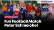 Suasana Fun Football Match Peter Schmeichel bersama Selebritis FC