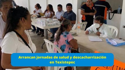 Arrancan jornadas de salud y descacharrización en Texistepec