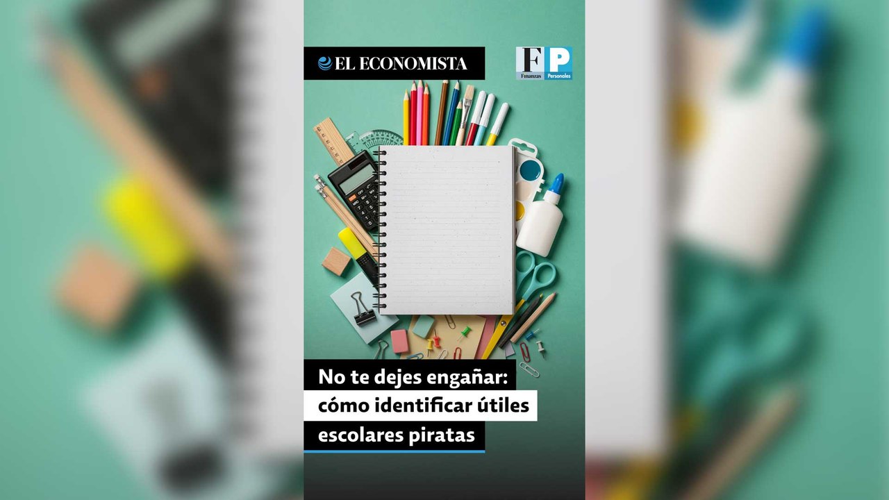 No te dejes engañar: cómo identificar útiles escolares piratas