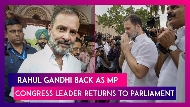 Rahul Gandhi Back As MP: Congress Leader’s Lok Sabha Membership Restored; Returns To Parliament Ahead Of Opposition’s No-Trust Vote