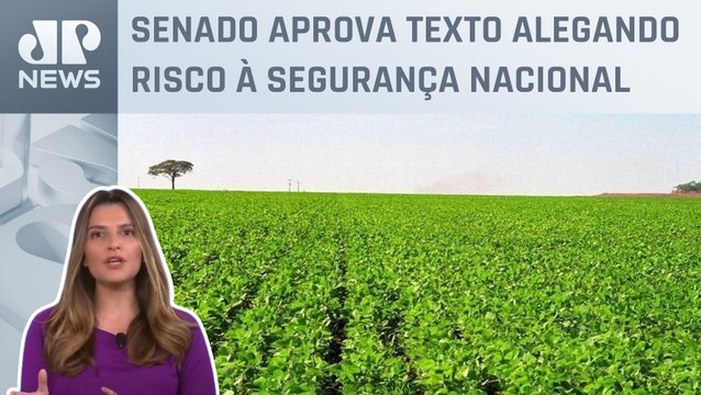 Kellen Severo: EUA proíbem China de comprar terras agrícolas no país