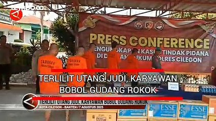 Terlilit Utang Judi, Karyawan Bobol Gudang Rokok