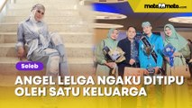 Angel Lelga Ngaku Ditipu oleh Satu Keluarga, Penampilan Syar'i Terduga Pelaku Jadi Sorotan