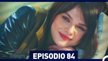 Um Milagre Episódio 84 (Dublagem em Português)