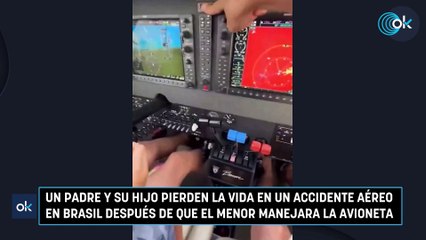 Un padre y su hijo pierden la vida en un accidente aéreo en Brasil después de que el menor manejara la avioneta