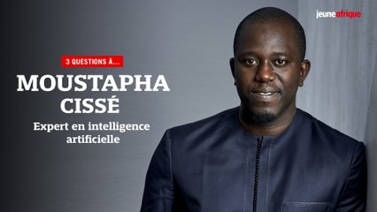 Moustapha Cissé : « L'Afrique n'est pas un contributeur marginal de l'intelligence artificielle »