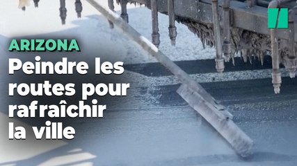 En Arizona, on combat la chaleur en mettant de la « crème solaire » sur les routes