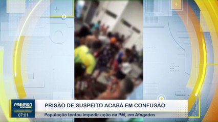 PRISÃO DE SUSPEITO DE TRÁFICO DE DROGAS EM AFOGADOS ACABA EM CONFUSÃO