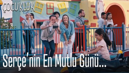 Serçe'nin en mutlu günü... - Çocukluk