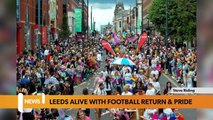 Leeds headlines 7 August: Leeds alive with Championship return and Pride