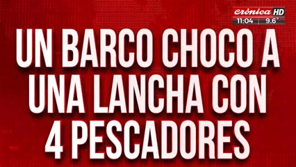 Barco chocó a lancha con cuatro pescadores: hay un desaparecido
