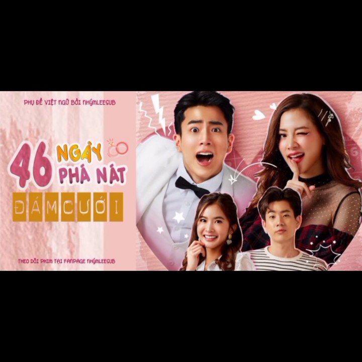46 ngày phá nát đám cưới - tập 13 phim thái lan vietsub trọn bộ mới nhất hiện nay