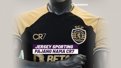 Tải video: Penghargaan untuk Cristiano Ronaldo, Jersey Baru Sporting CP Pajang Nama CR7