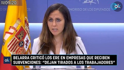 Belarra criticó los ERE en empresas que reciben subvenciones: "Dejan tirados a los trabajadores"