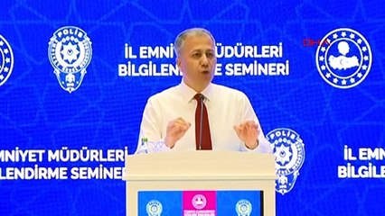 Ministre de l'Intérieur Ali Yerlikaya：Nous existons pour assurer la paix et la sécurité de notre peuple