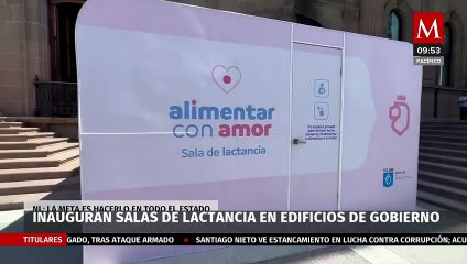 En Nuevo León, inauguran salas de lactancia en edificios del gobierno