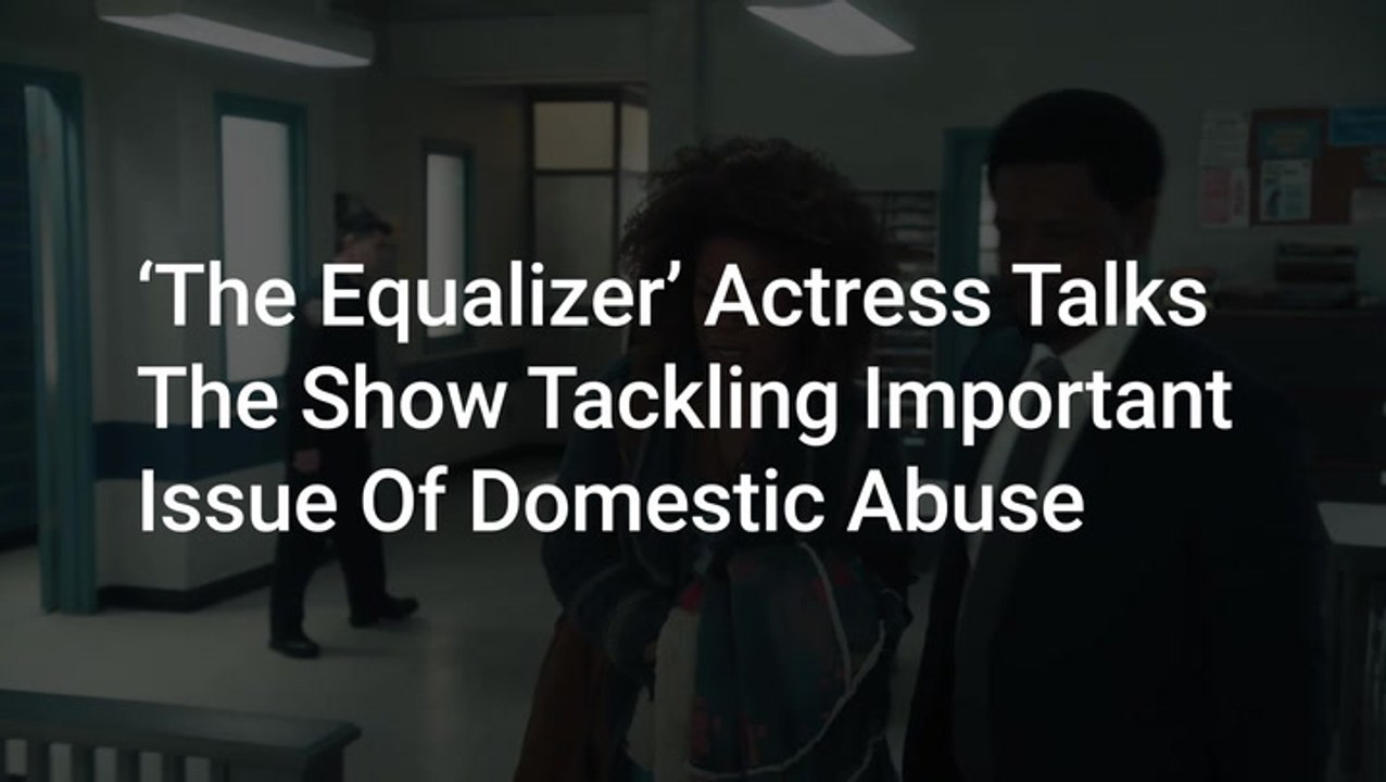 After 'The Equalizer' Addressed Domestic Abuse, Actress Lorraine Toussaint Breaks Down The Source Of Vi's 'Wisdom' And 'Incredibly Delicate' Scene With Queen Latifah