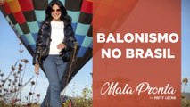 Patty Leone se aventura em um emocionante passeio de balão em Pirenópolis (GO) | MALA PRONTA