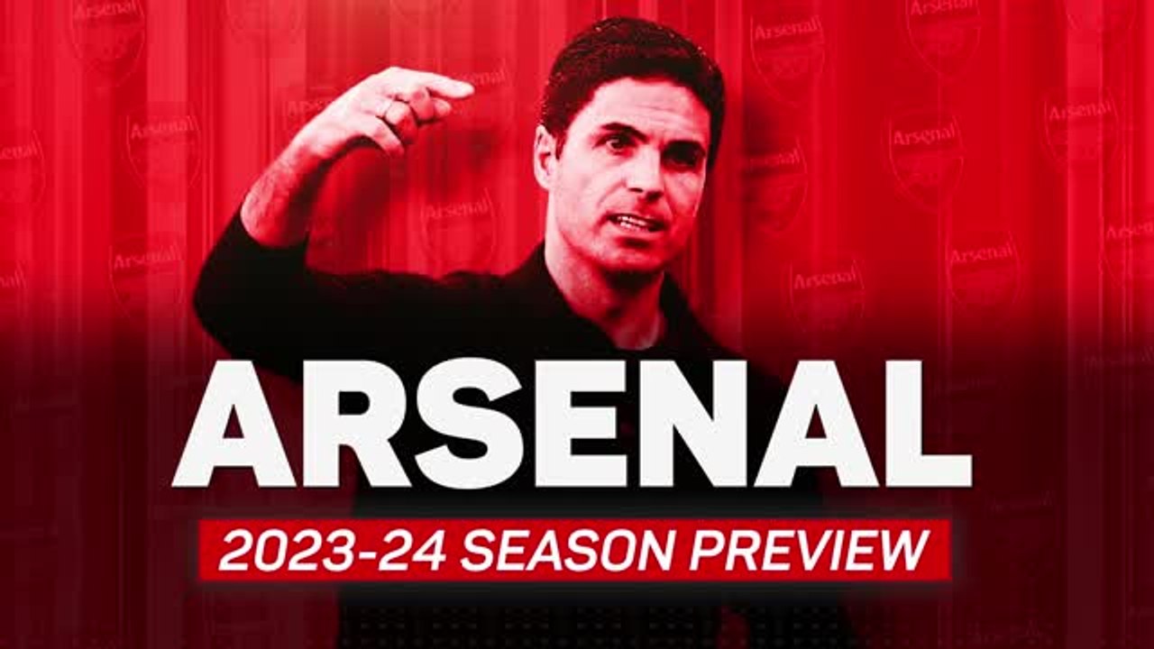 Arsenal 2023-24 preview: gunning for Man City