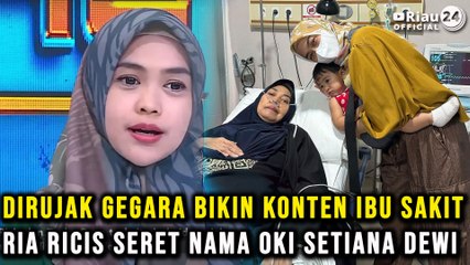 Dirujak gegara Bikin Konten Ibu Sakit, Ria Ricis Seret Nama Oki Setiana Dewi