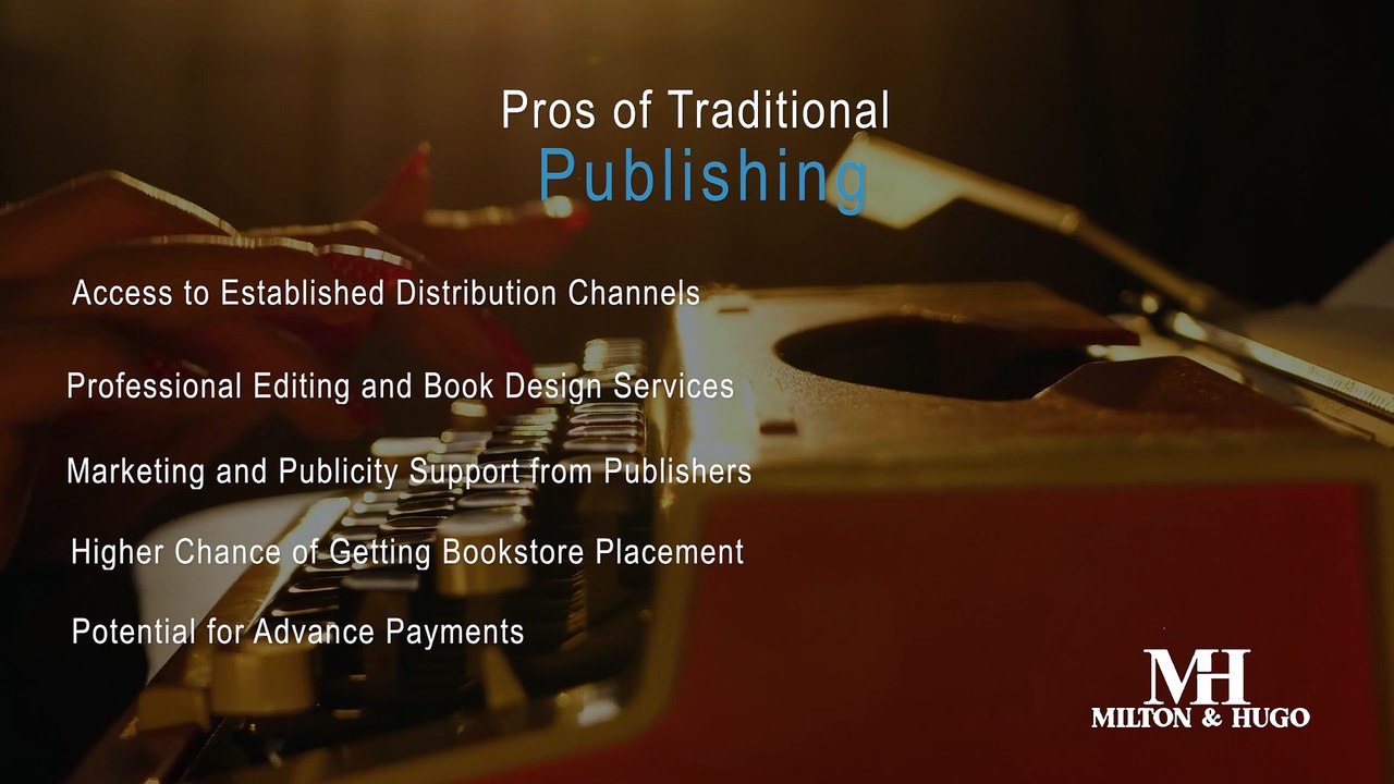 Traditional vs. Self-Publishing: The Pros and Cons Unveiled | Milton & Hugo