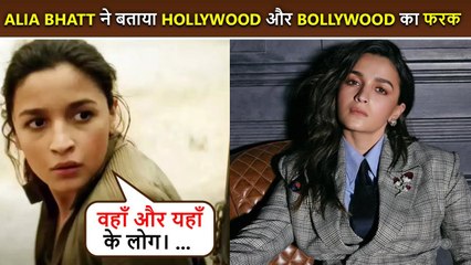 Alia Bhatt's Hollywood Experience: Tells What Sets it Apart from Bollywood