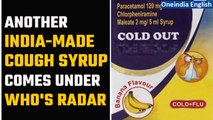 'Cold Out' Cough Syrup: WHO issues global alert over contaminated India-made cough syrup in Iraq