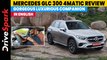 Mercedes GLC 300 4Matic Review | Gorgeous Luxurious Companion | Promeet Ghosh