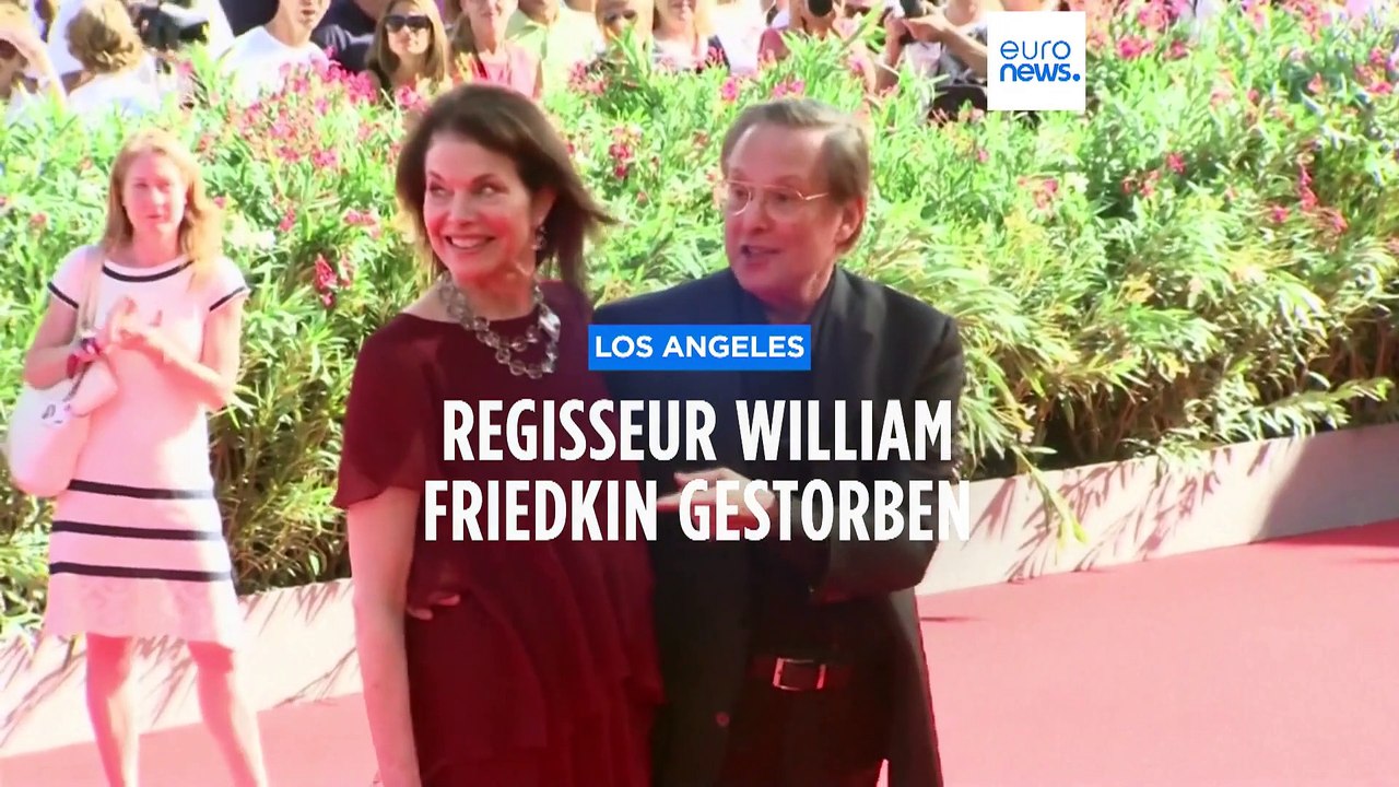 'Der Exorzist' und 'French Connection' - Hollywood trauert um William Friedkin