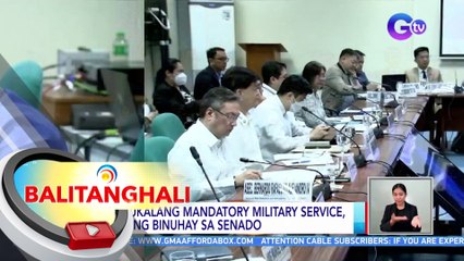 Panukalang mandatory military service, muling binuhay sa Senado | BT