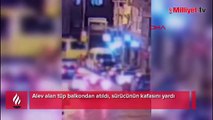 İstanbul'da şoke eden olay! Alev alan tüp balkondan atıldı, sürücünün kafasını yardı