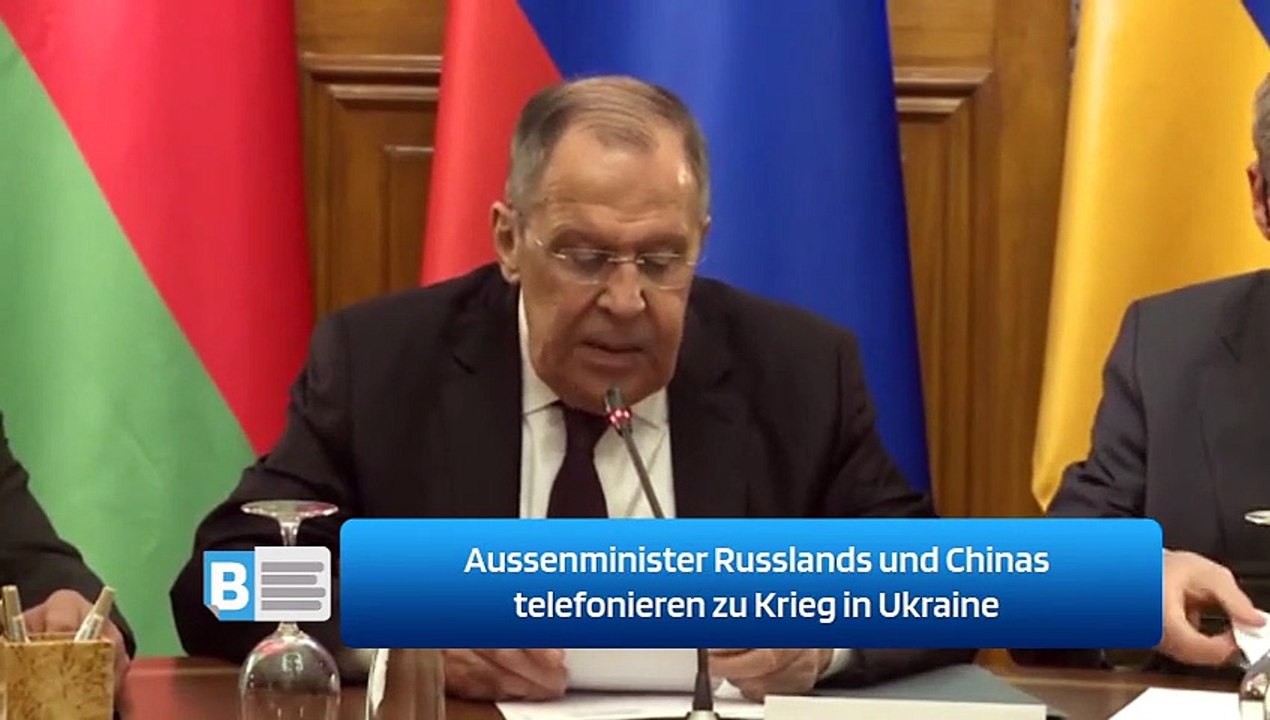 Aussenminister Russlands und Chinas telefonieren zu Krieg in Ukraine