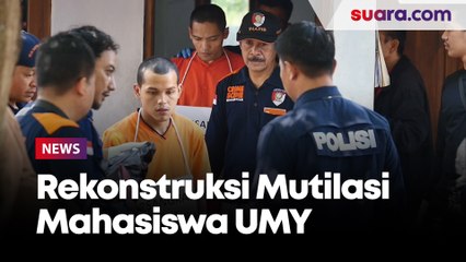 Polda DIY Gelar Rekonstruksi Mutilasi Mahasiswa UMY, Dua Tersangka Peragakan 49 Adegan