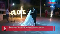 Alışverişe geldi, gönlünü kaptırdı! Bulgar geline Türk usulü düğün