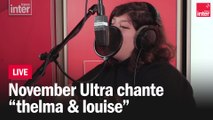 November Ultra chante 