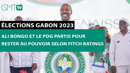 [#Reportage] Élections Gabon 2023 : Ali Bongo et le PDG partis pour rester au pouvoir selon Fitch Ratings