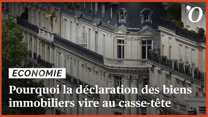 Pourquoi la déclaration des biens immobiliers vire au casse-tête