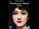 Jane Austen - Northanger Abbey - Résumé - Khâgne (2e année) 2023-2024