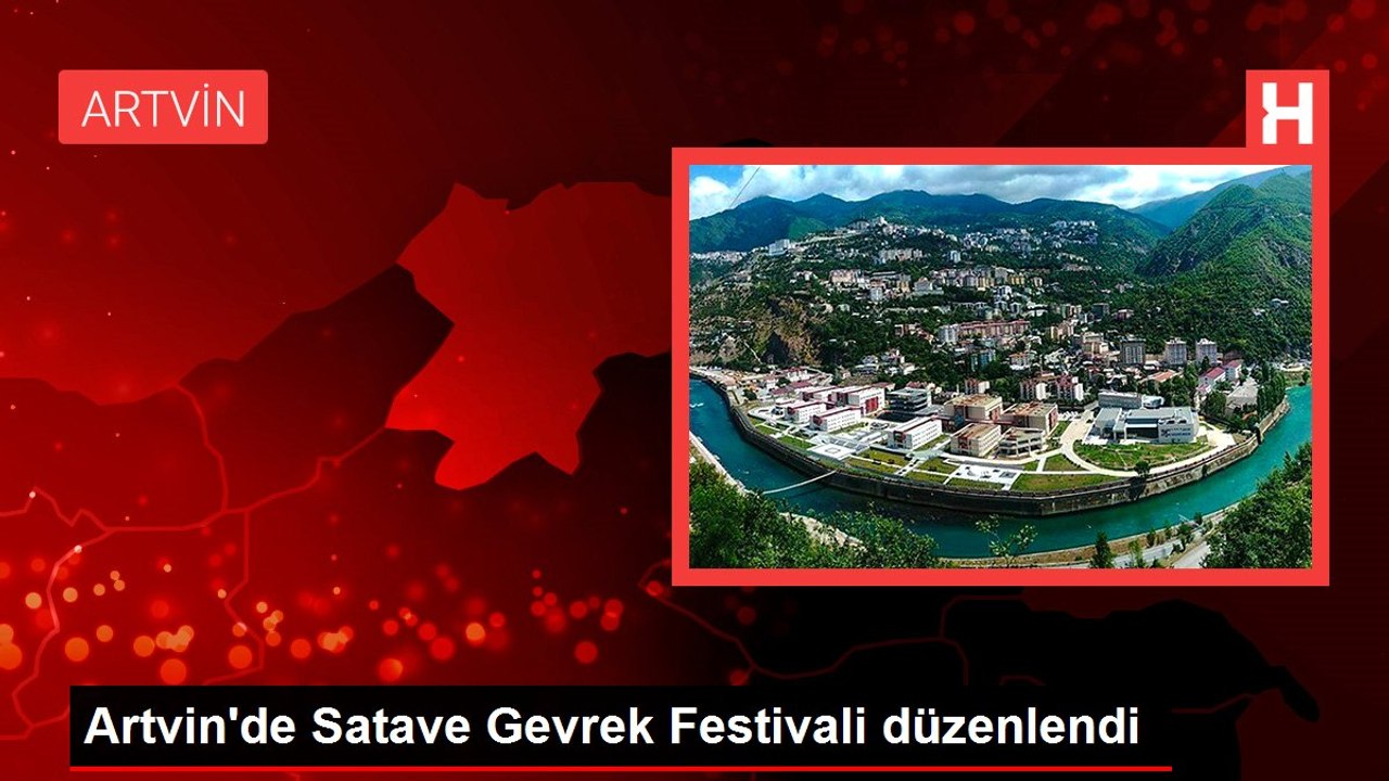 Artvin'de Satave Gevrek Festivali düzenlendi