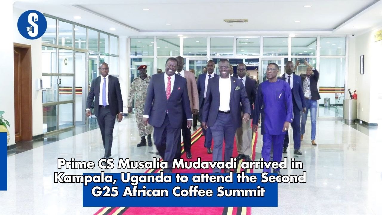 Prime CS Musalia Mudavadi arrived in Uganda to attend the 2nd G25 African Coffee Summit