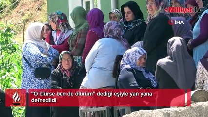 Acı son! 'O ölürse ben de ölürüm' dedi, yan yana defnedildi