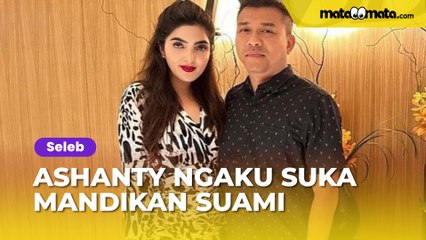 Ashanty Ngaku Suka Mandikan Suami Setiap Pagi, Anang Hermansyah Ngegas: Aduh Suaminya 70 Tahun Ini