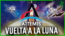 TODO sobre el PROGRAMA ARTEMIS : CUÁNDO y CÓMO VAMOS A VOLVER A PISAR LA LUNA