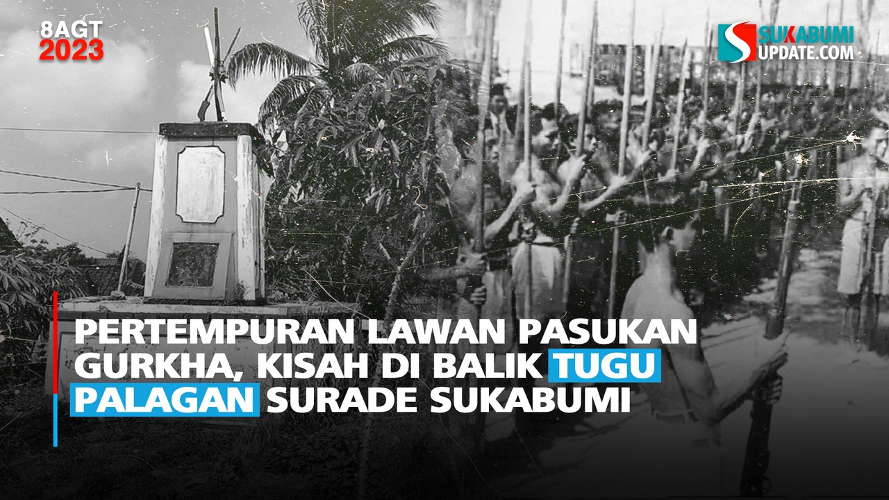 Pertempuran Lawan Pasukan Gurkha, Kisah di Balik Tugu Palagan Surade Sukabumi