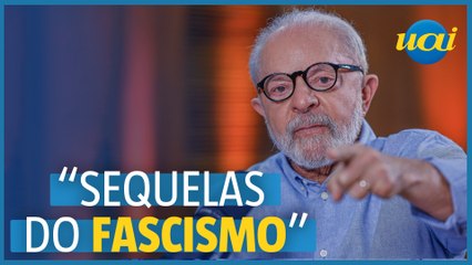 "É preciso derrotar as sequelas do fascismo", diz Lula