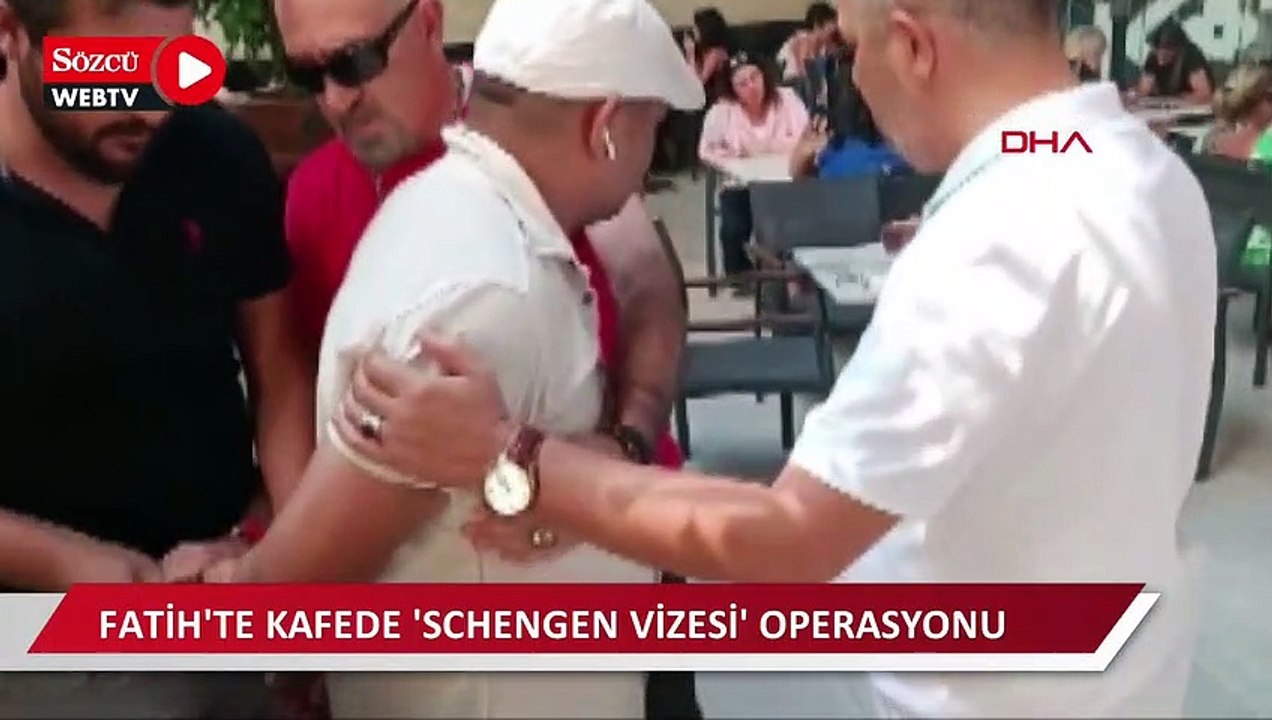 Fatih'te kafede 'Schengen vizesi' operasyonu