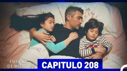 Fuerza de Mujer - Capítulo 208 (Espanol Doblado)