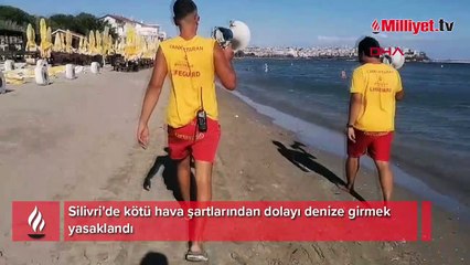 Uyarılar peş peşe geldi! Denize girmek yasaklandı