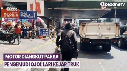 Motor Diangkut Paksa, Pengemudi Ojol Lari Kejar Truk Keliling Pasar Tanah Abang